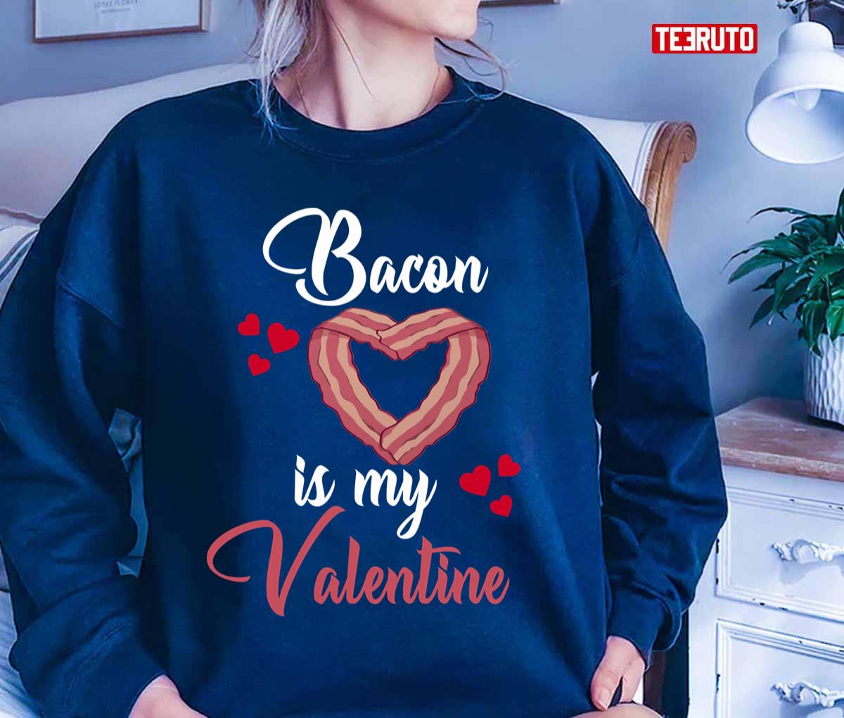 Bacon Is My Valentine Bacon Quote Unisex T-Shirt