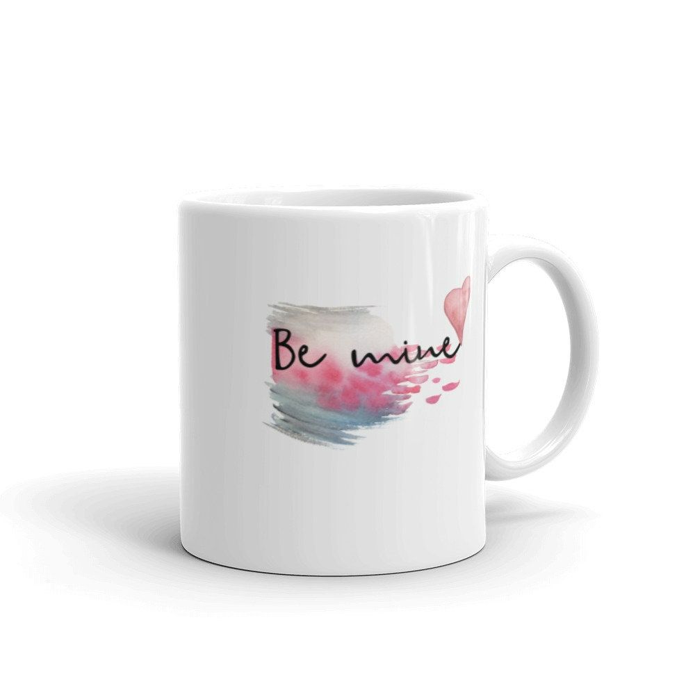 Be Mine Coffee Valentines Day Mug