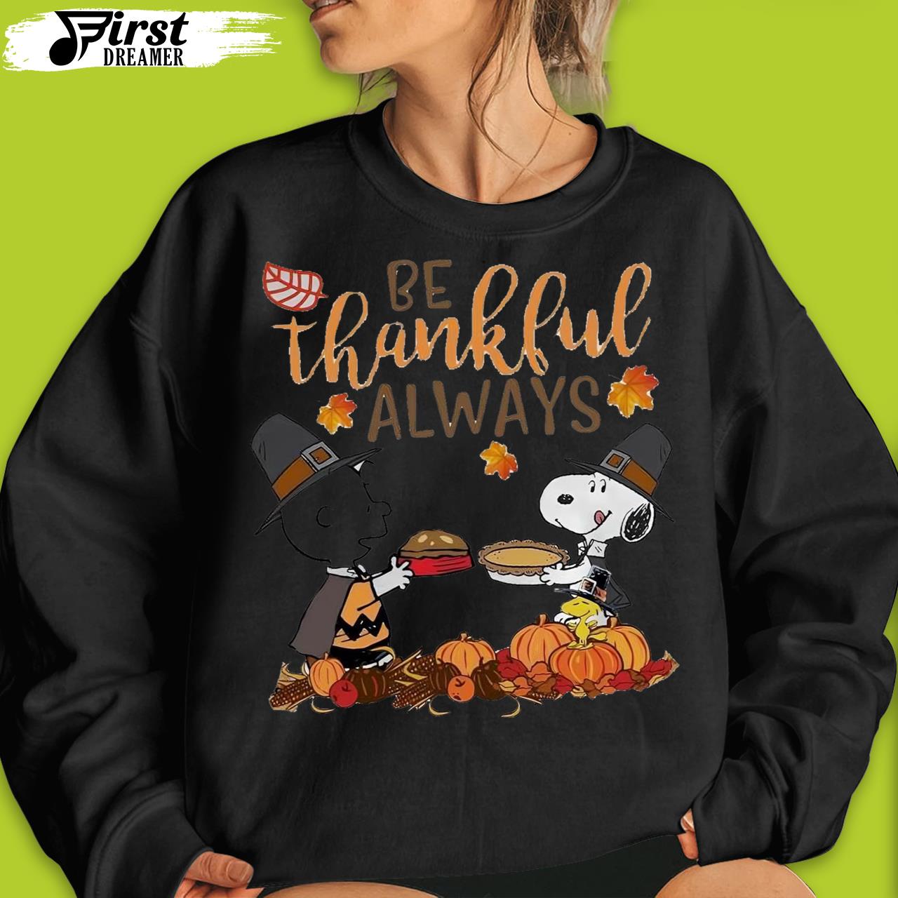 Be Thankful Always Charlie Brown Thanksgiving Shirt