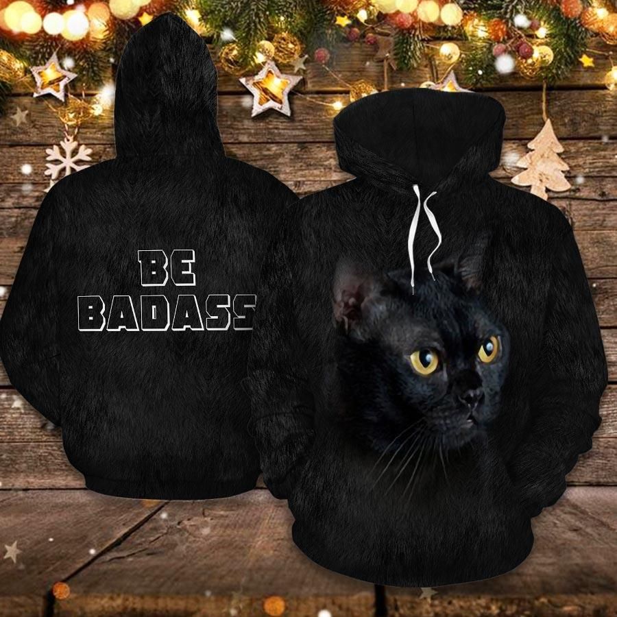 Black Cat Be Badass Best Cat Tshirt 3D Hoodie