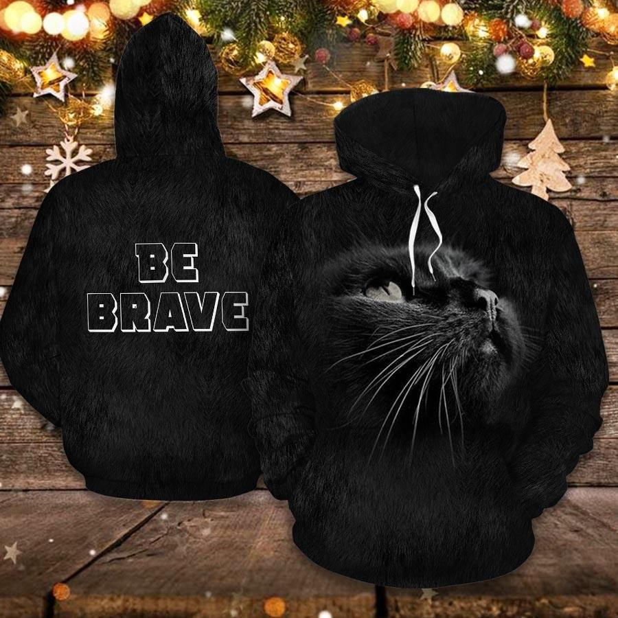 Black Cat Be Brave Cat Fur Design Cats 3D Hoodie