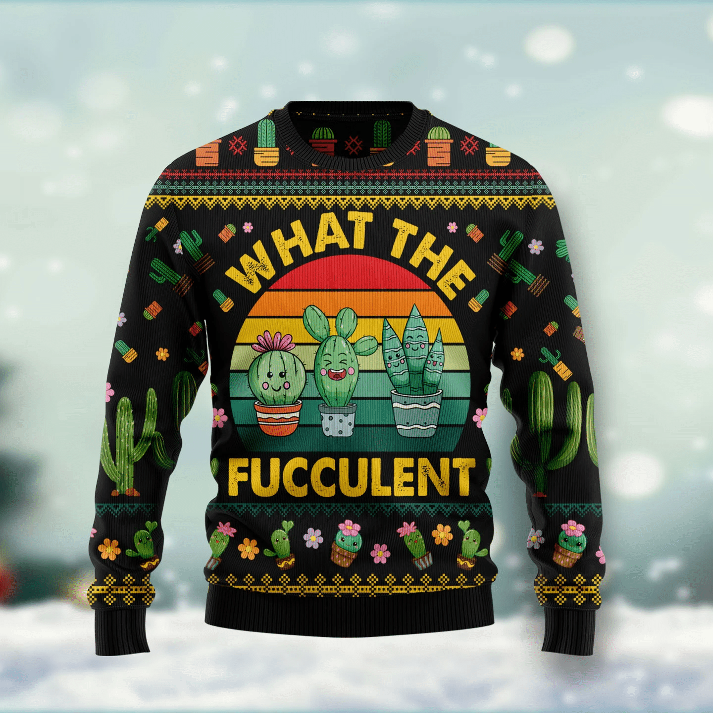 Cactus What The Fucculent Christmas Ugly Christmas Sweater- Best Christmas Gifts 2023