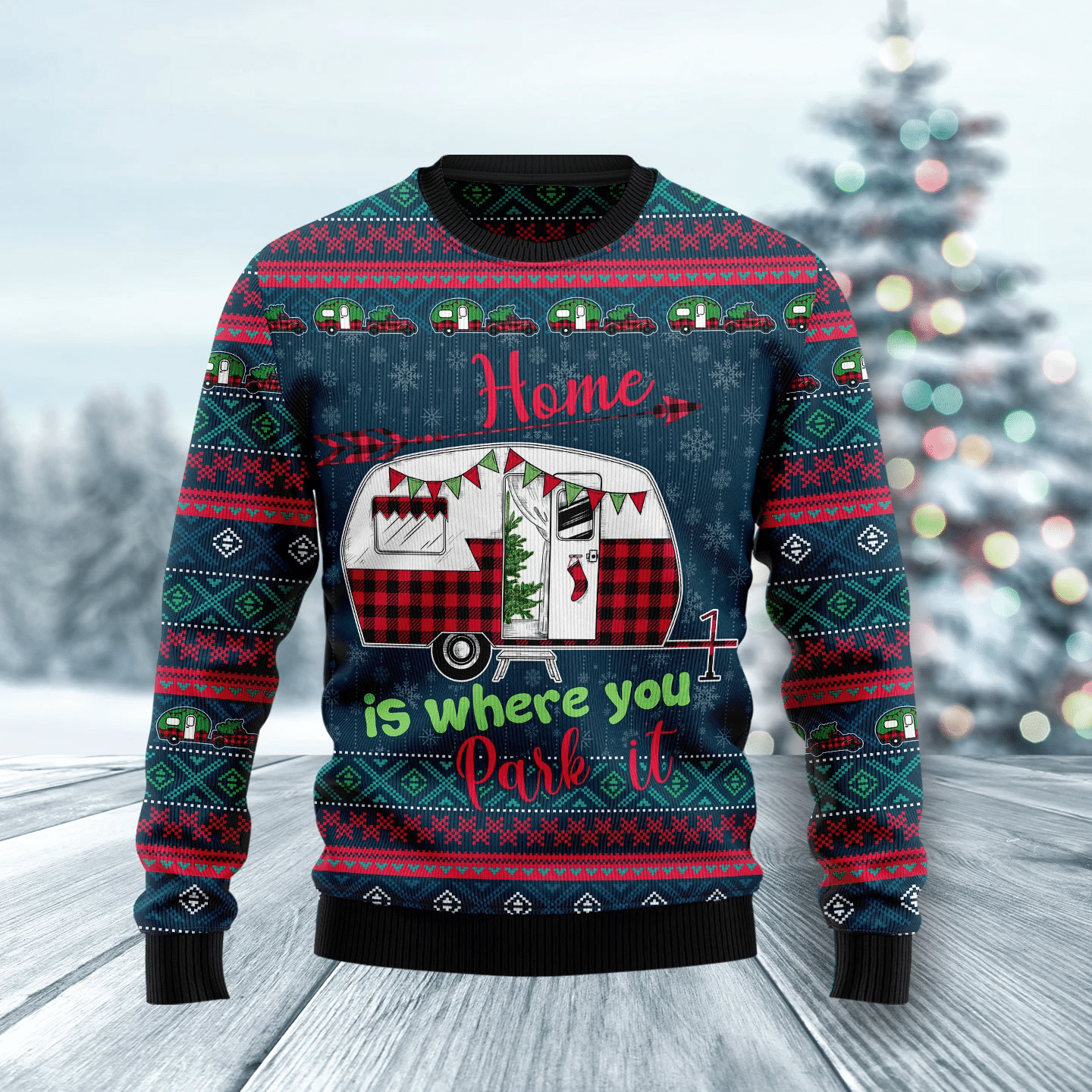 Caravan Home Is Where You Park It Christmas Ugly Christmas Sweater- Best Christmas Gifts 2023