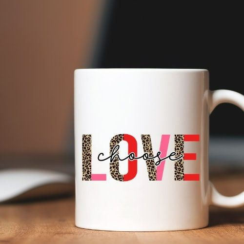 Choose Love Valentine Mug