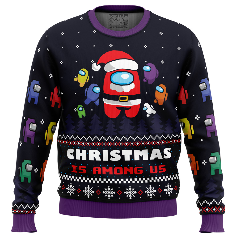 Christmas is Among Us Ugly Christmas Sweater- Best Christmas Gifts 2023