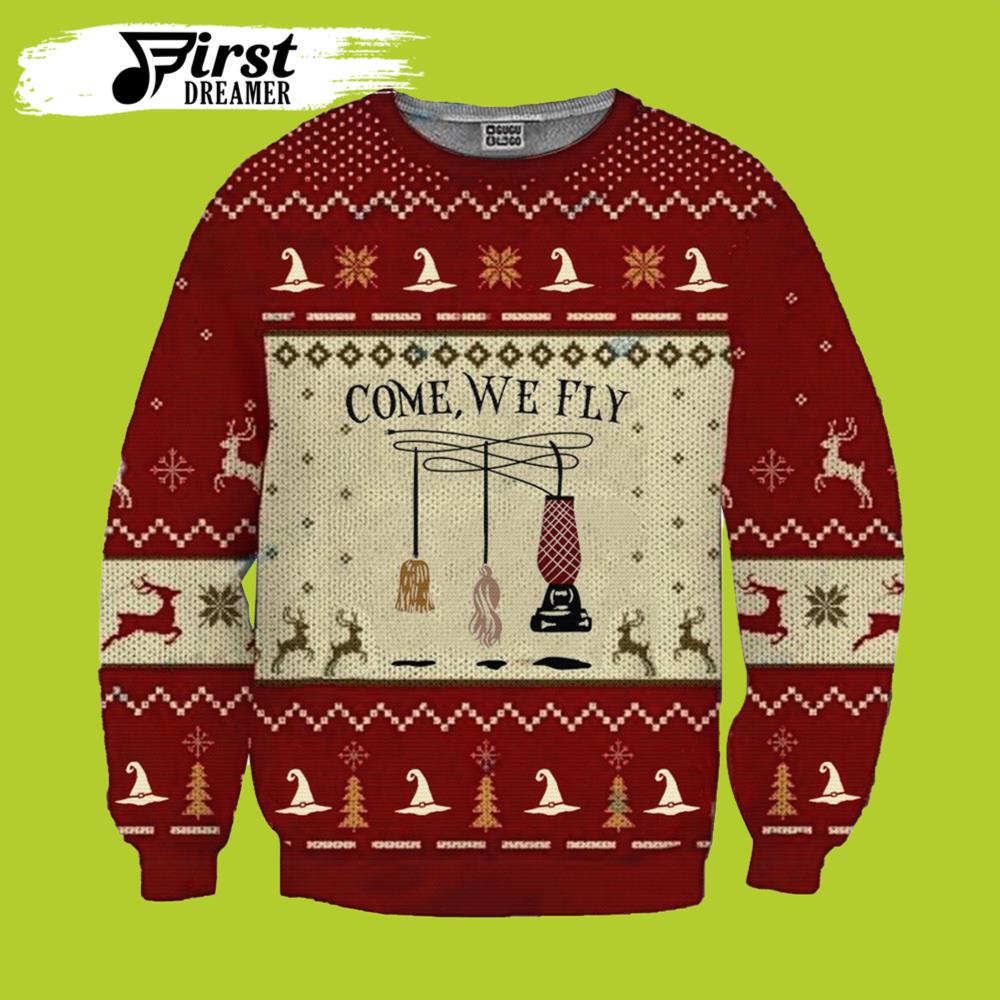 Come We Fly Hocus Pocus Ugly Christmas Sweater- Best Christmas Gifts 2023