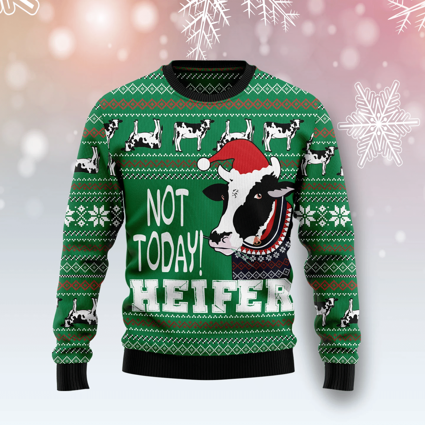 Cow Not Today Christmas Ugly Christmas Sweater- Best Christmas Gifts 2023