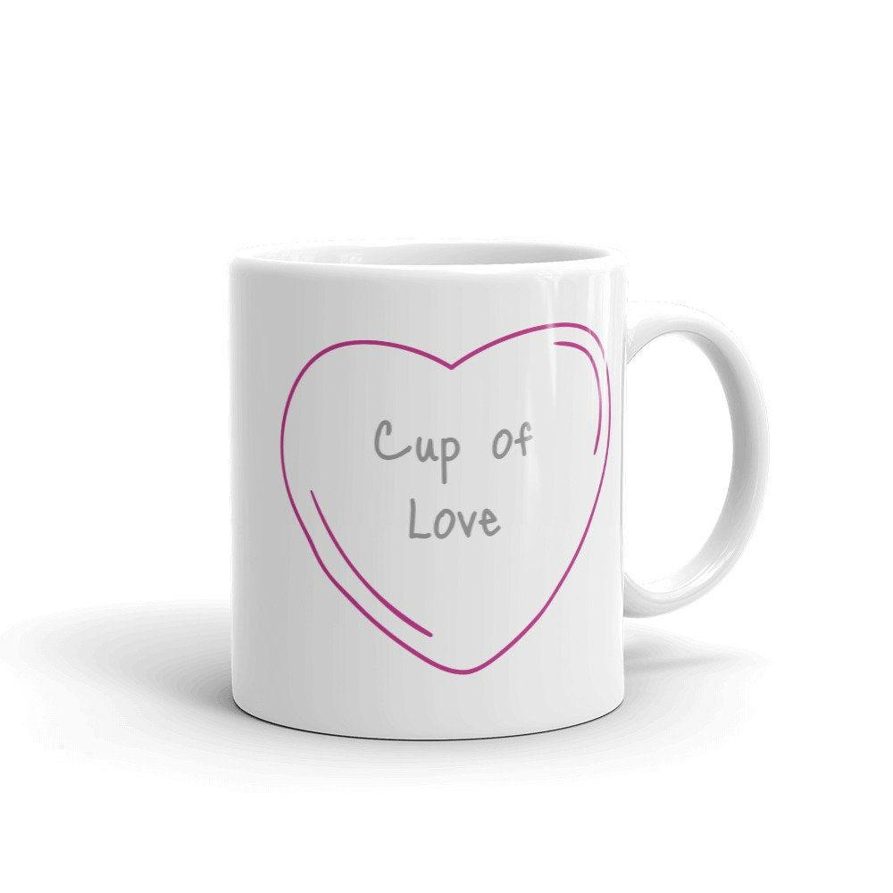 Cup Of Love Coffee Valentine Mug