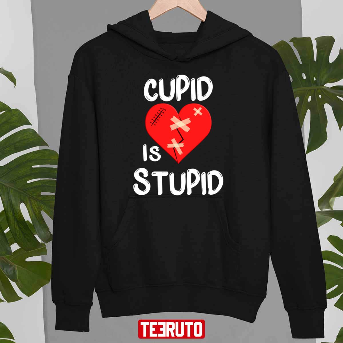 Cupid Is Stupid Singles Awareness Day Anti Valentine’s Day Unisex T-Shirt