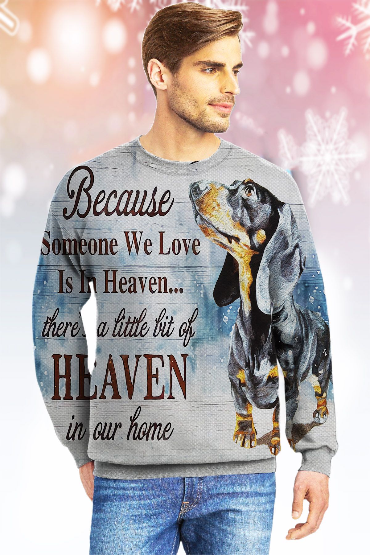 Dachshund Because Someone We Love Is In Heaven LTTLJ Ugly Christmas Sweater|Crewneck Sweatshirts For Men & Women|Merry Christmas- Best Christmas Gifts 2023