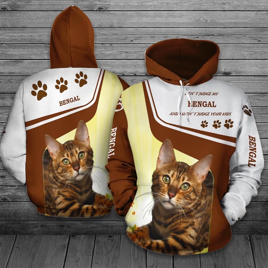 Dont Judge My Bengal Cat Paw 3D Hoodie