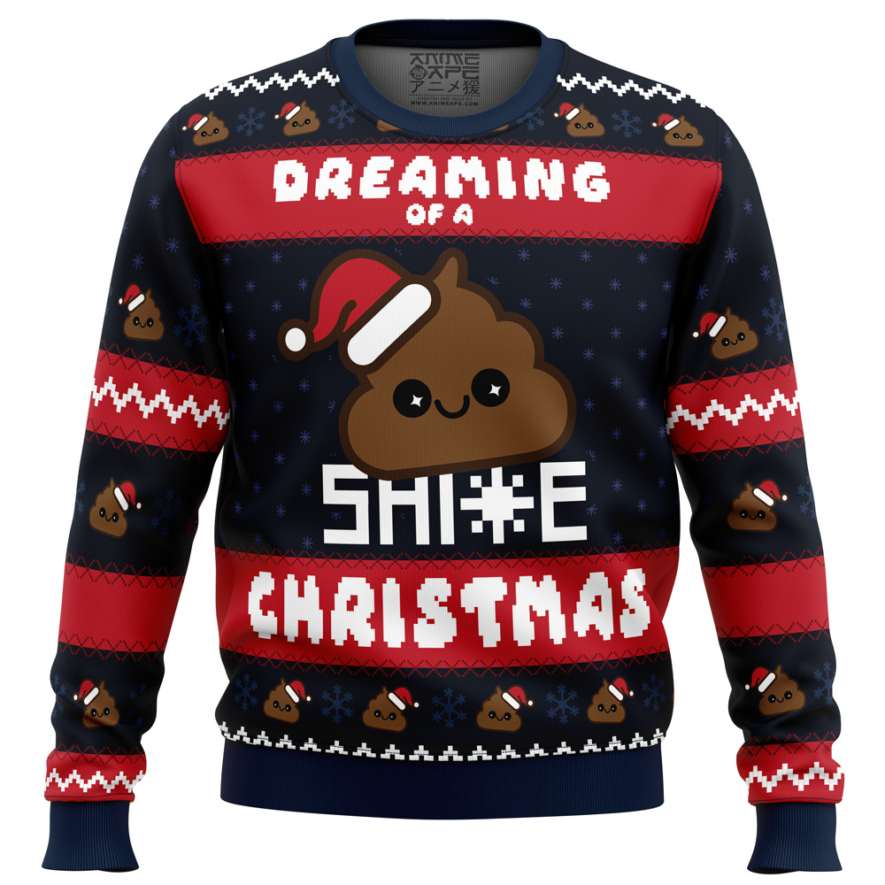 Dreaming Christmas Shite Christmas Ugly Christmas Sweater- Best Christmas Gifts 2023