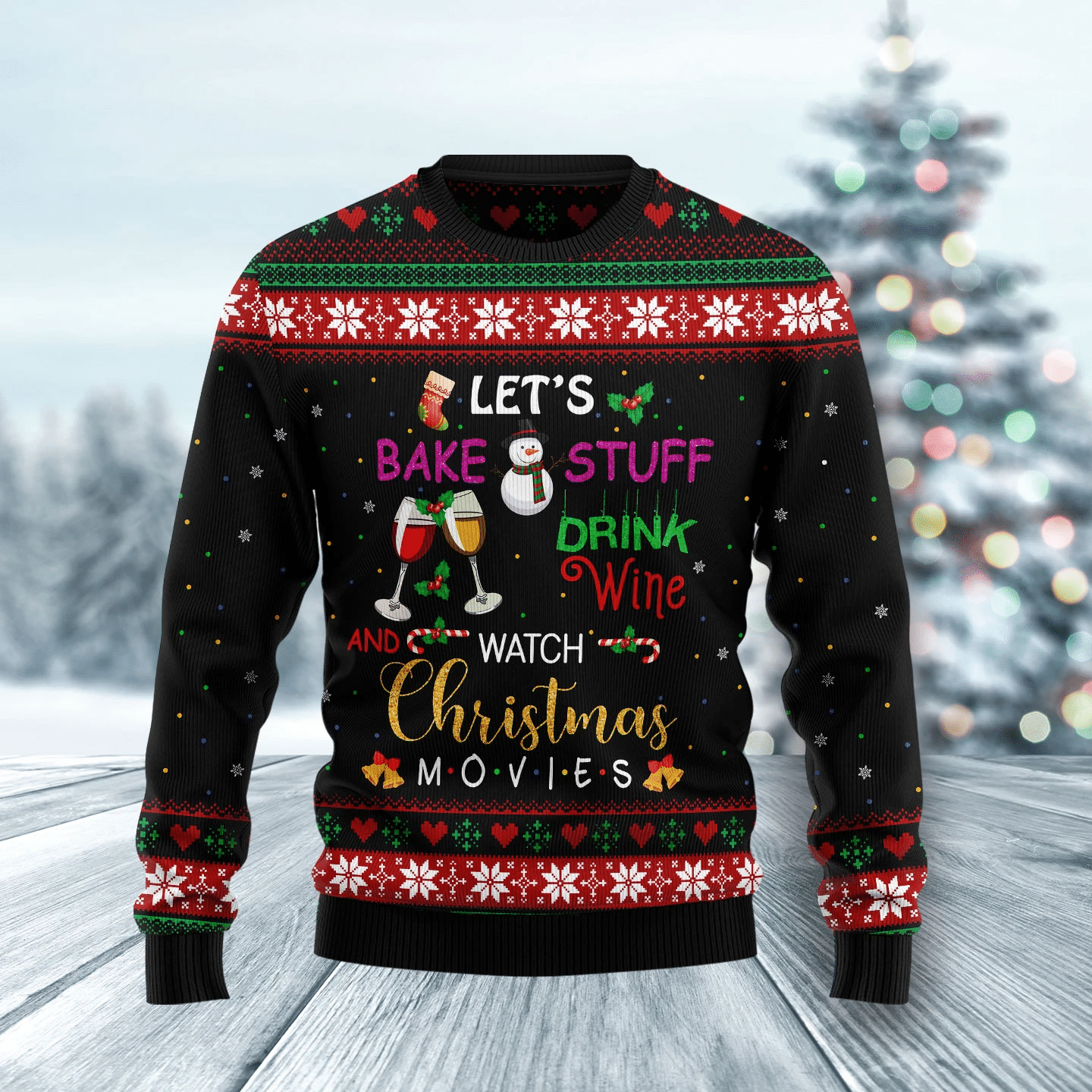 Drink Wine And Watch Christmas Movies Christmas Ugly Christmas Sweater- Best Christmas Gifts 2023