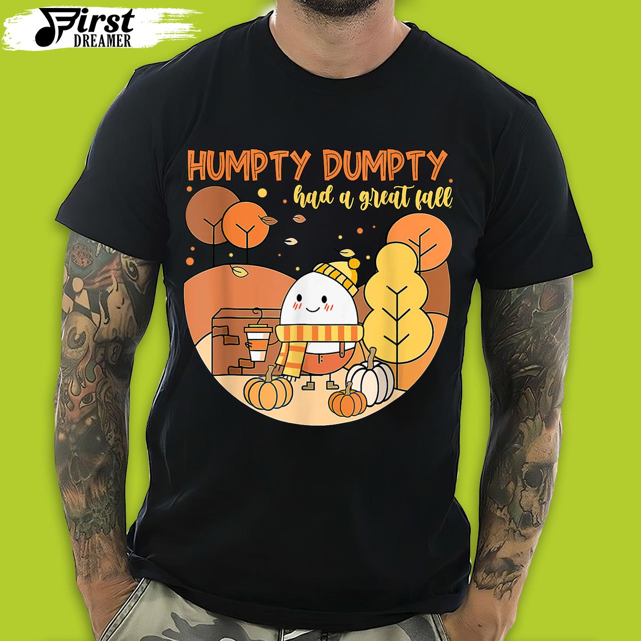 Funny Humpty Dumpty Had A Great Fall Happy Fall Y_all Funny Thanksgiving T-Shirt