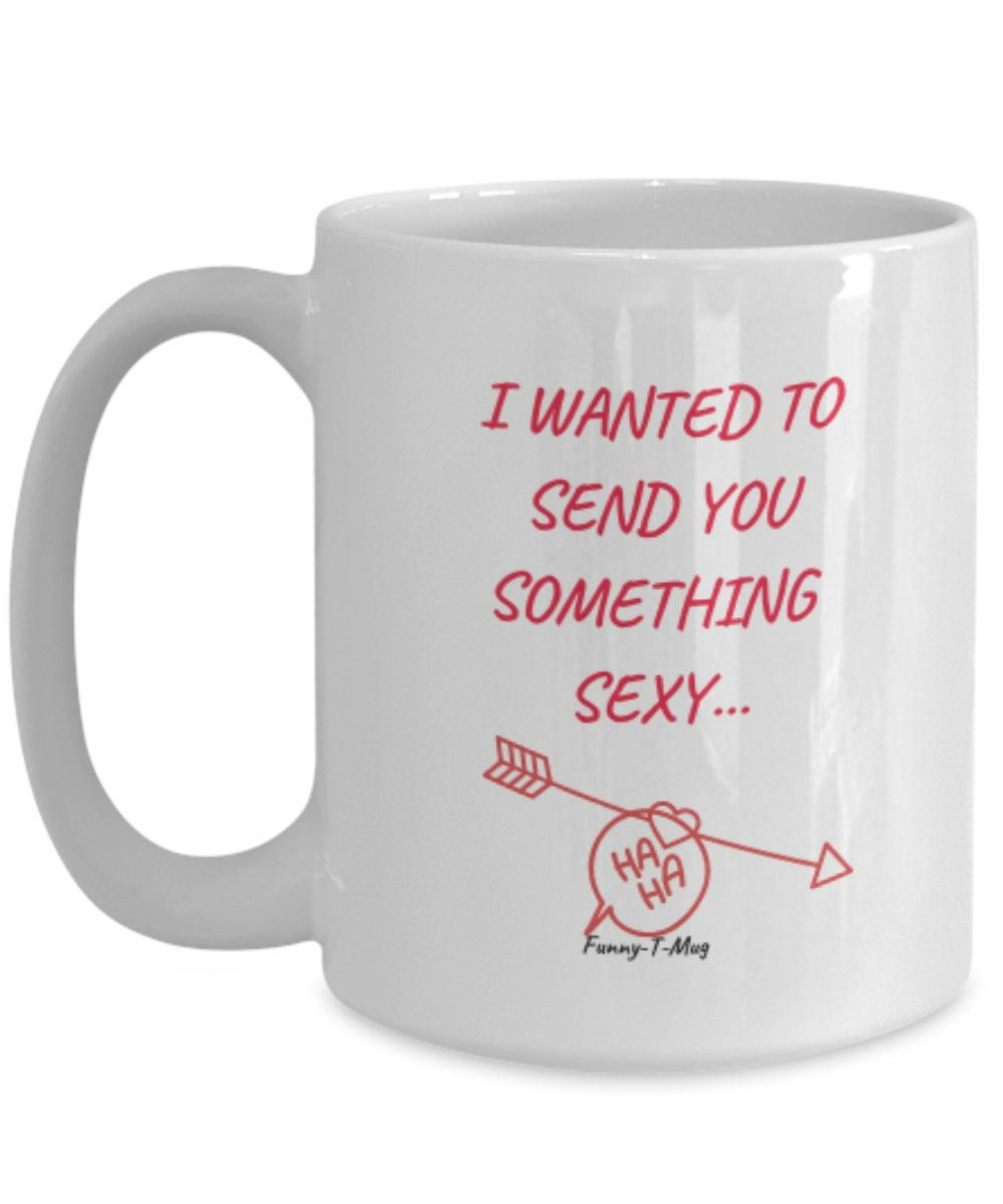 Funny Valentines Coffee Two-Line QuotesJoke Mug