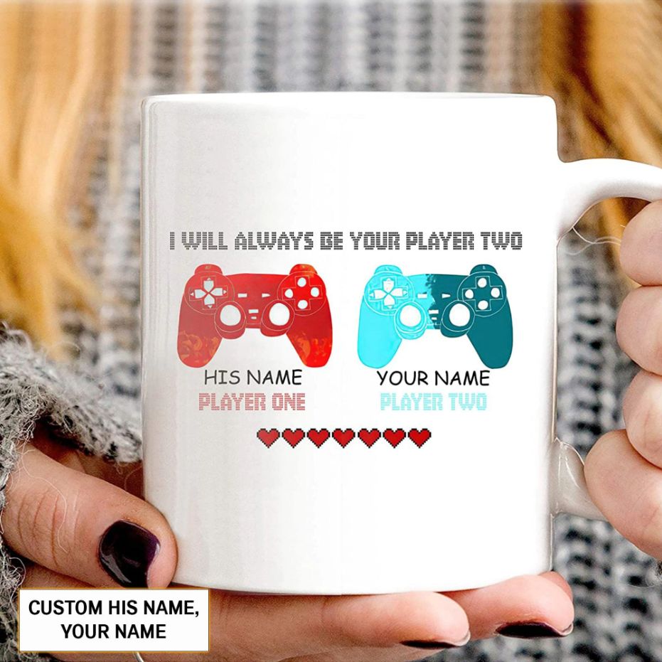 Gamer I Will Always Be Your Player Two Mug