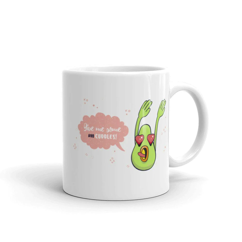 Give Me Some Avo-cuddles Funny Valentines Day And Avocado Mash-up On Love Mug