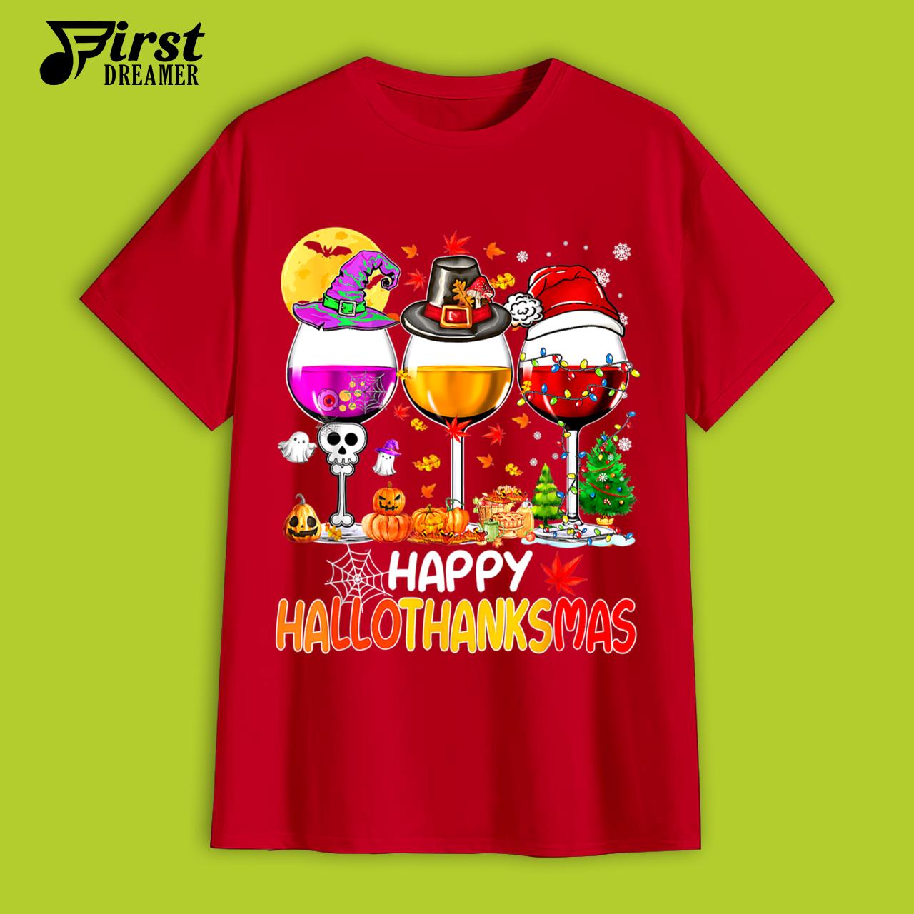 Halloween Thanksgiving Christmas T-Shirt Happy Hallothanksmas Wine