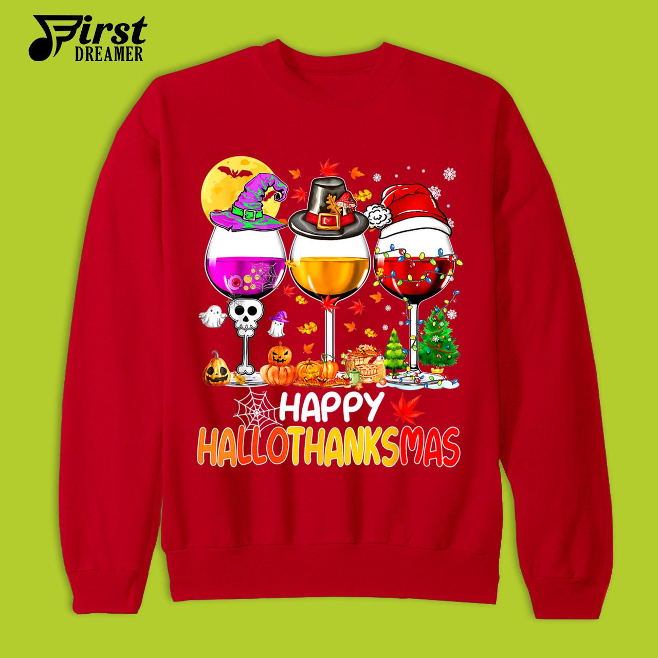 Halloween Thanksgiving Christmas T-Shirt Happy Hallothanksmas Wine