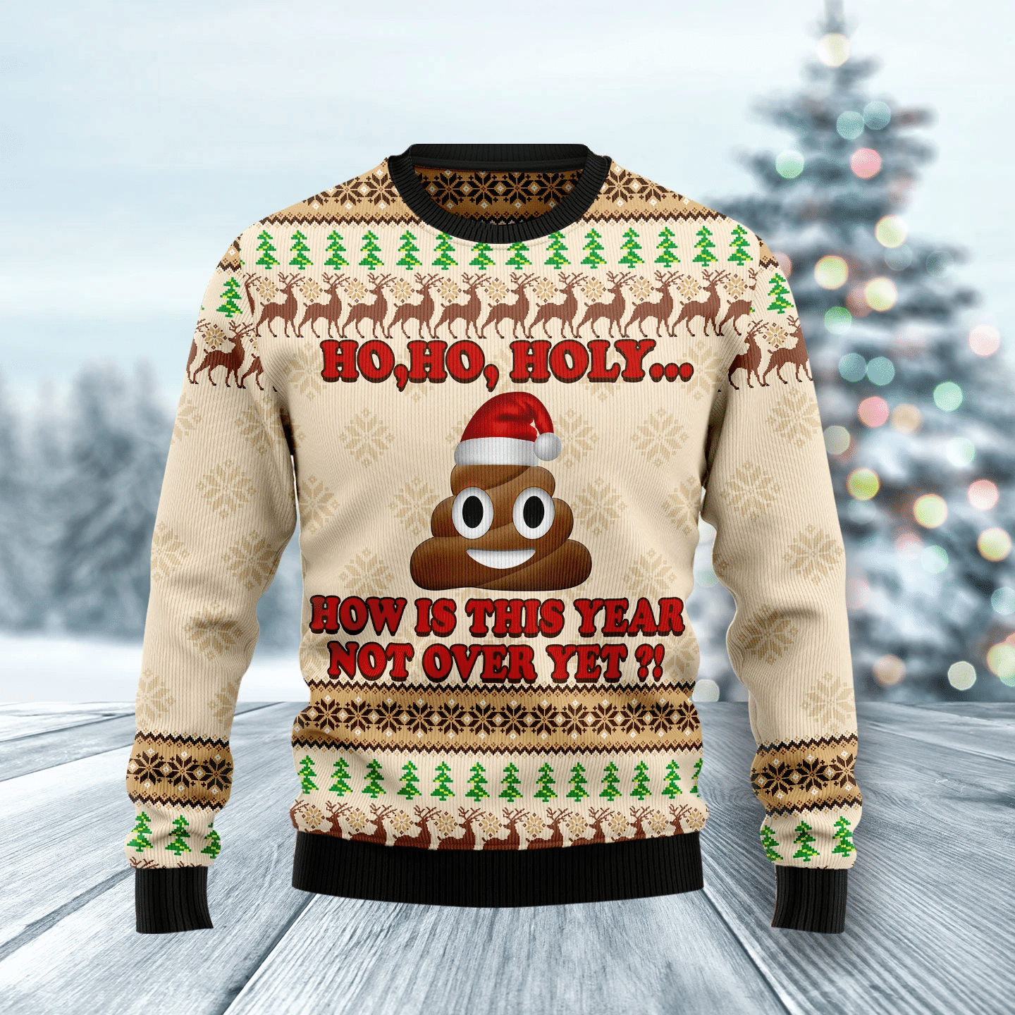 Ho Ho Hoy How Is This Year Not Over Yet Christmas Ugly Christmas Sweater- Best Christmas Gifts 2023