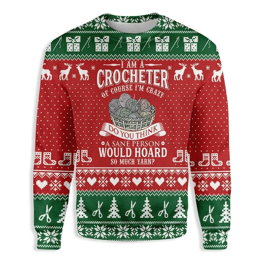 I Am A Crocheter Yarn Sewing Ugly Christmas Sweater – Best Christmas Gifts 2023