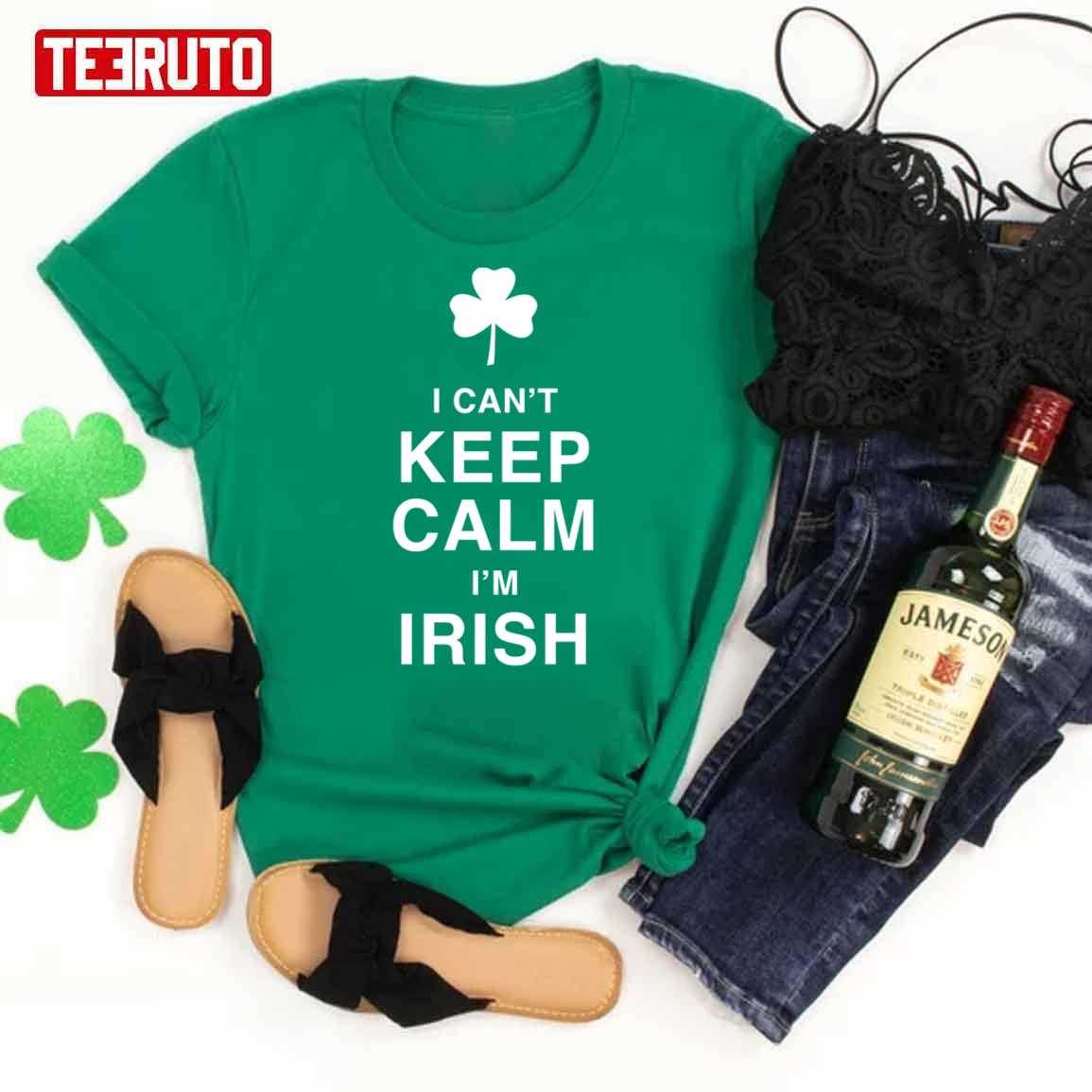 I Can’t Keep Calm I’m Irish Unisex T-Shirt