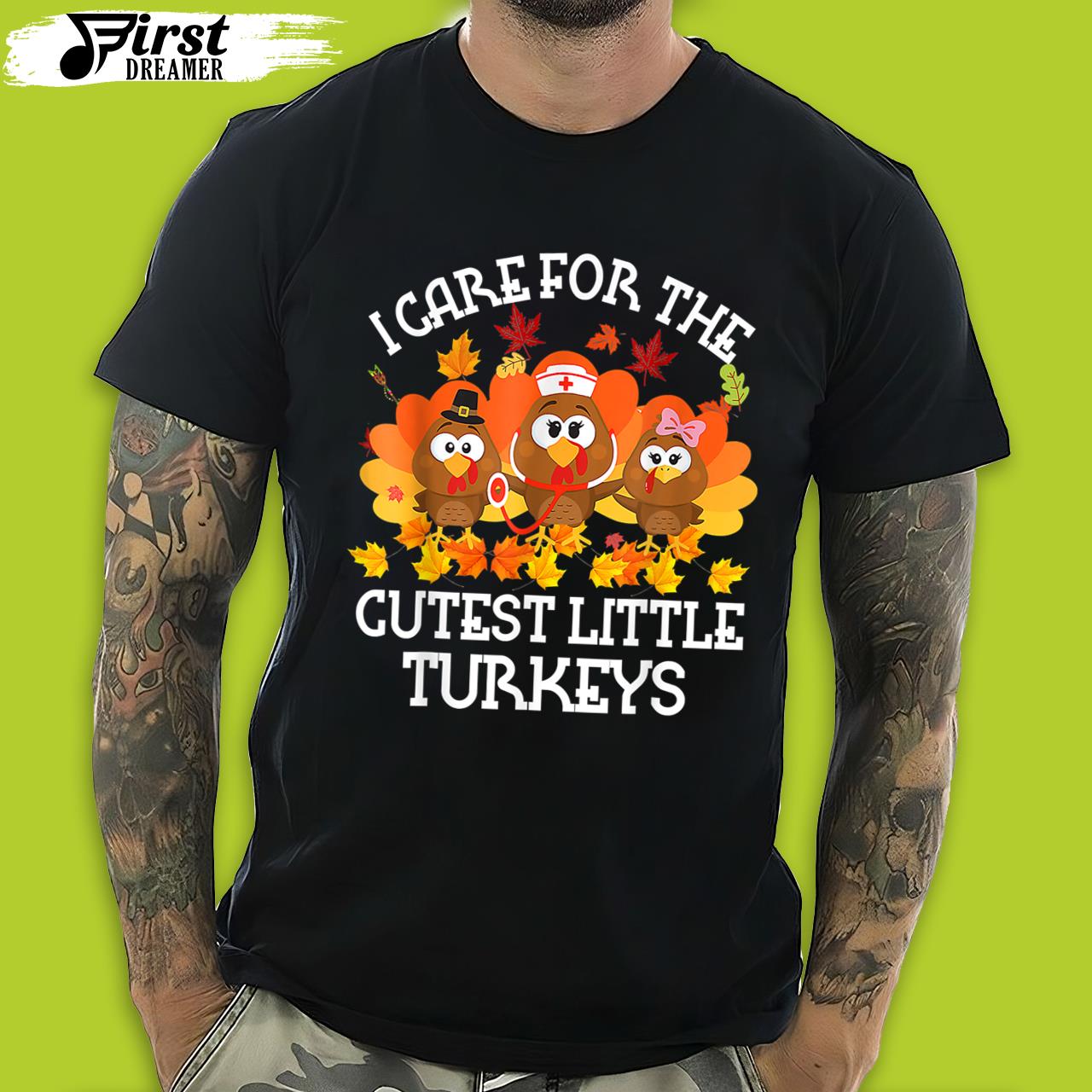 I Care For The Cutest Little Turkeys Thanksgiving Fall NICU Funny Thanksgiving T-Shirt