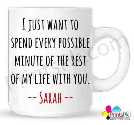 I just want to spend every possible minute of the rest of my life with you valentines day mug
