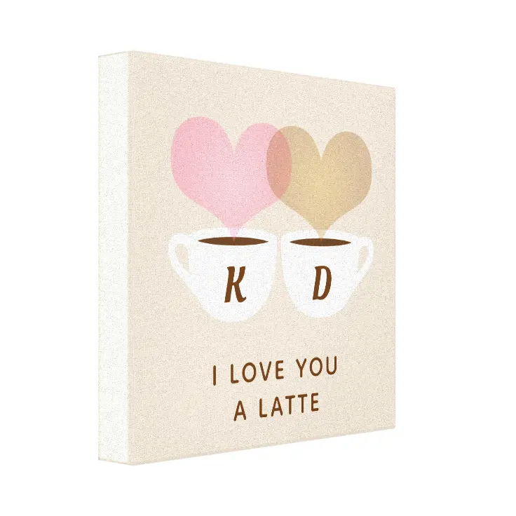 I Love You A Latte Custom Monogram Initials Coffee Canvas Print