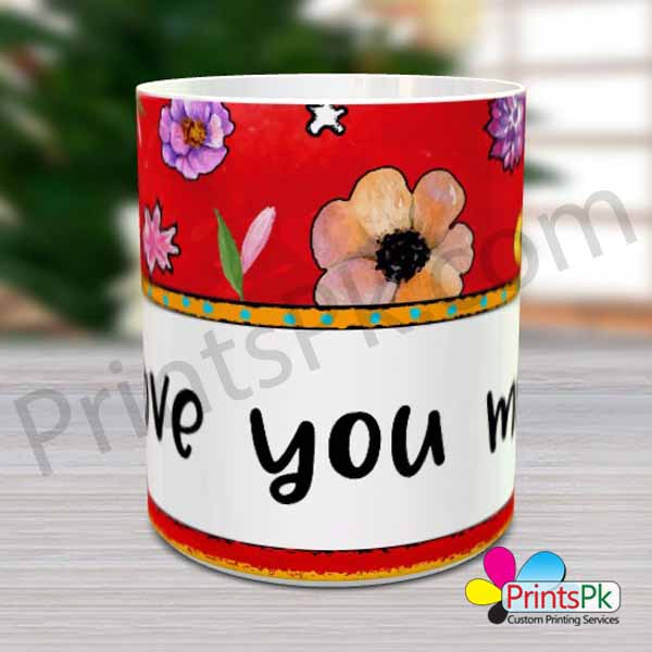 I Love You More Mug Flowers and Love Heart Printed Mug