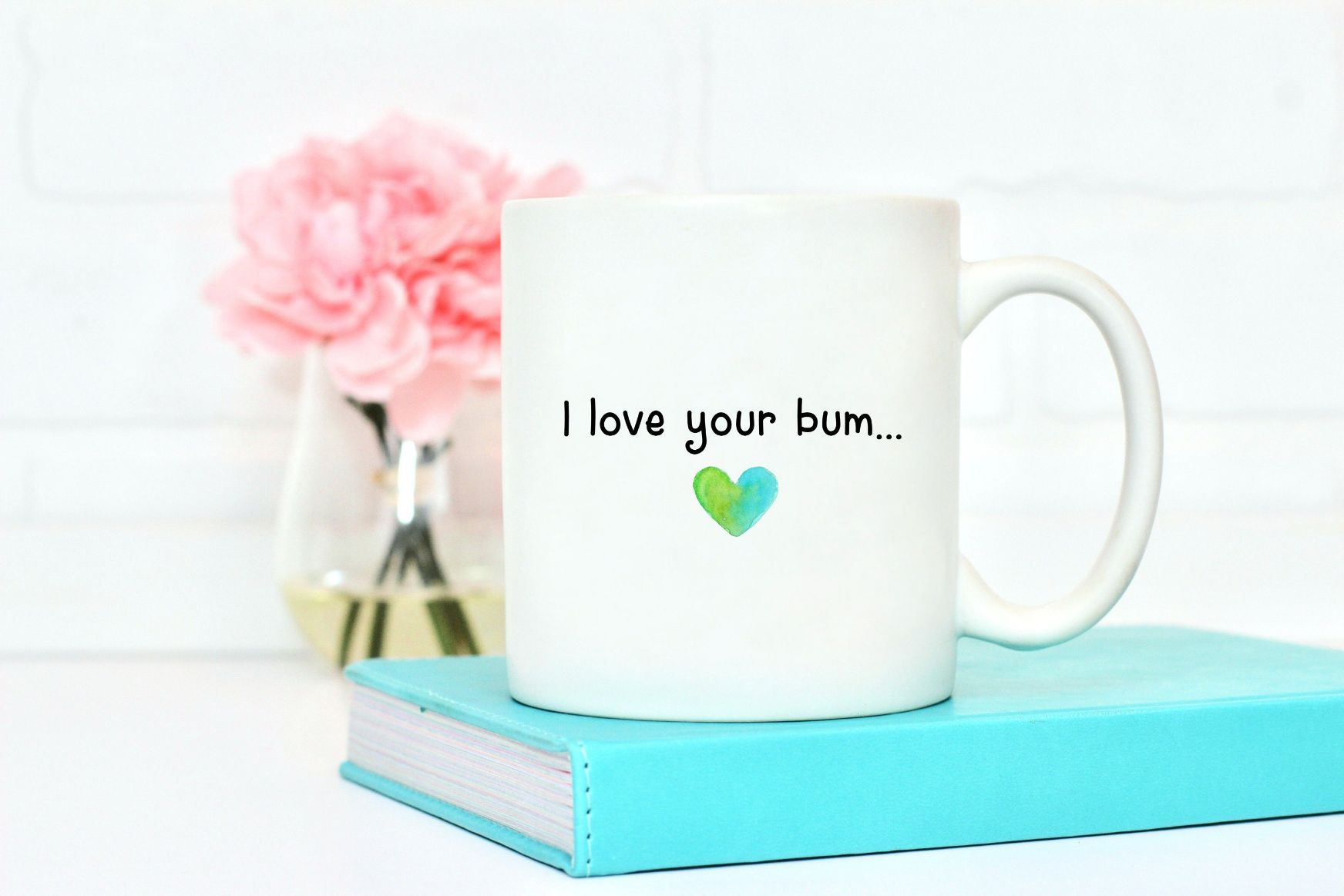 I Love Your Bum Valentine Mug