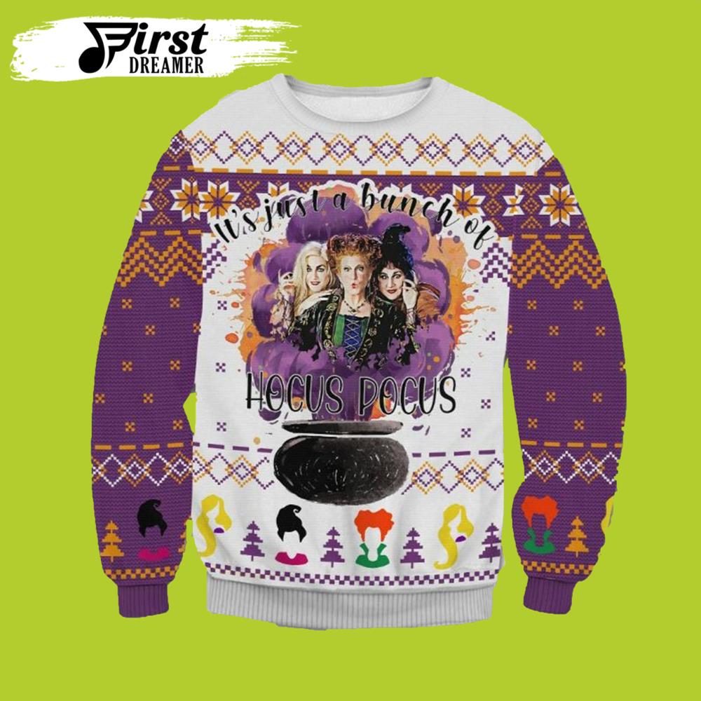 It’s Just A Bunch Of Hocus Pocus Ugly Christmas Sweater- Best Christmas Gifts 2023