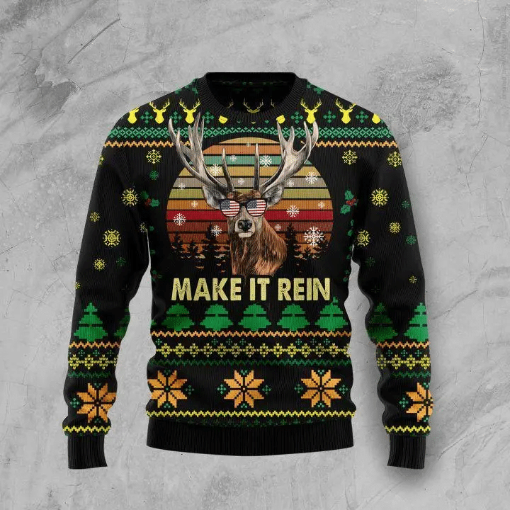 Make It Rein Ugly Christmas Sweater – Best Christmas Gifts 2023