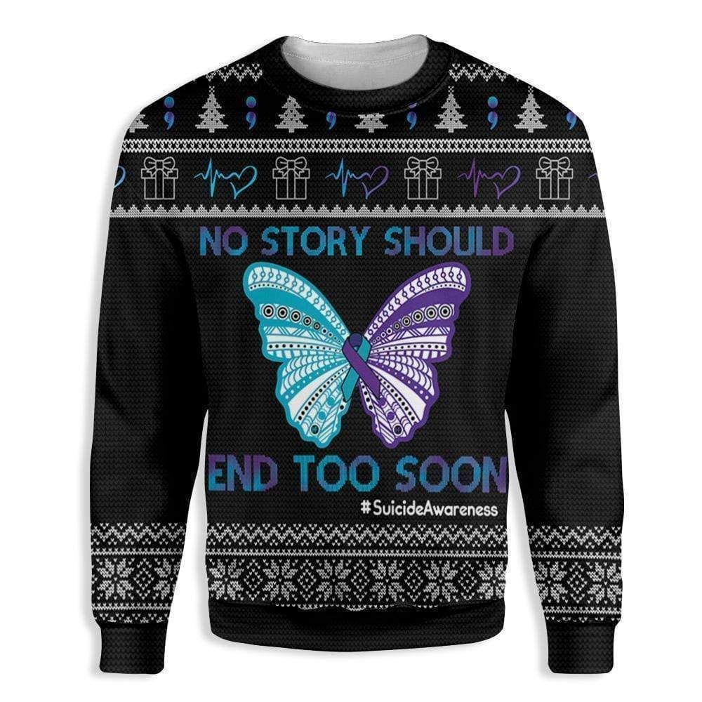 No Story Should End Too Soon Suicide Prevention Awareness Ugly Christmas Sweater – Best Christmas Gifts 2023