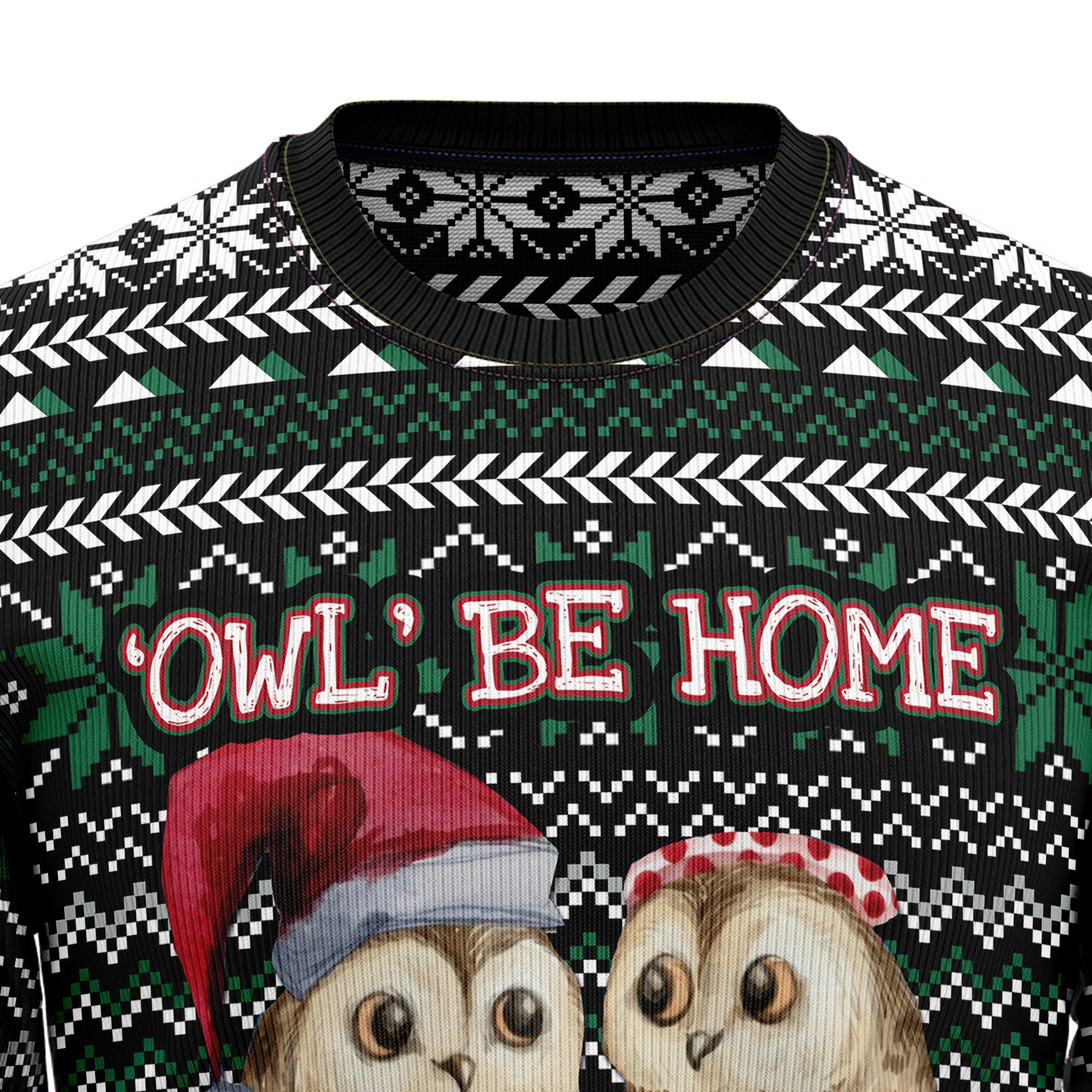 Owl Be Home T1211 Ugly Christmas Sweater- Best Christmas Gifts 2023