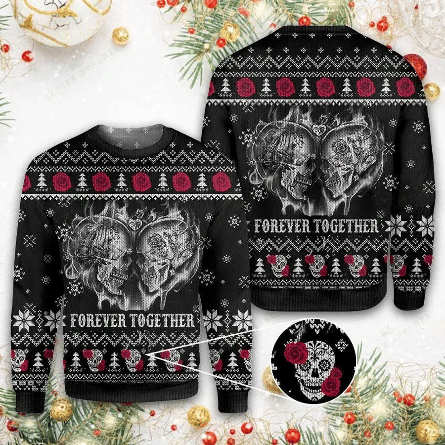 Skull Forever Together Ugly Christmas Sweater – Best Christmas Gifts 2023