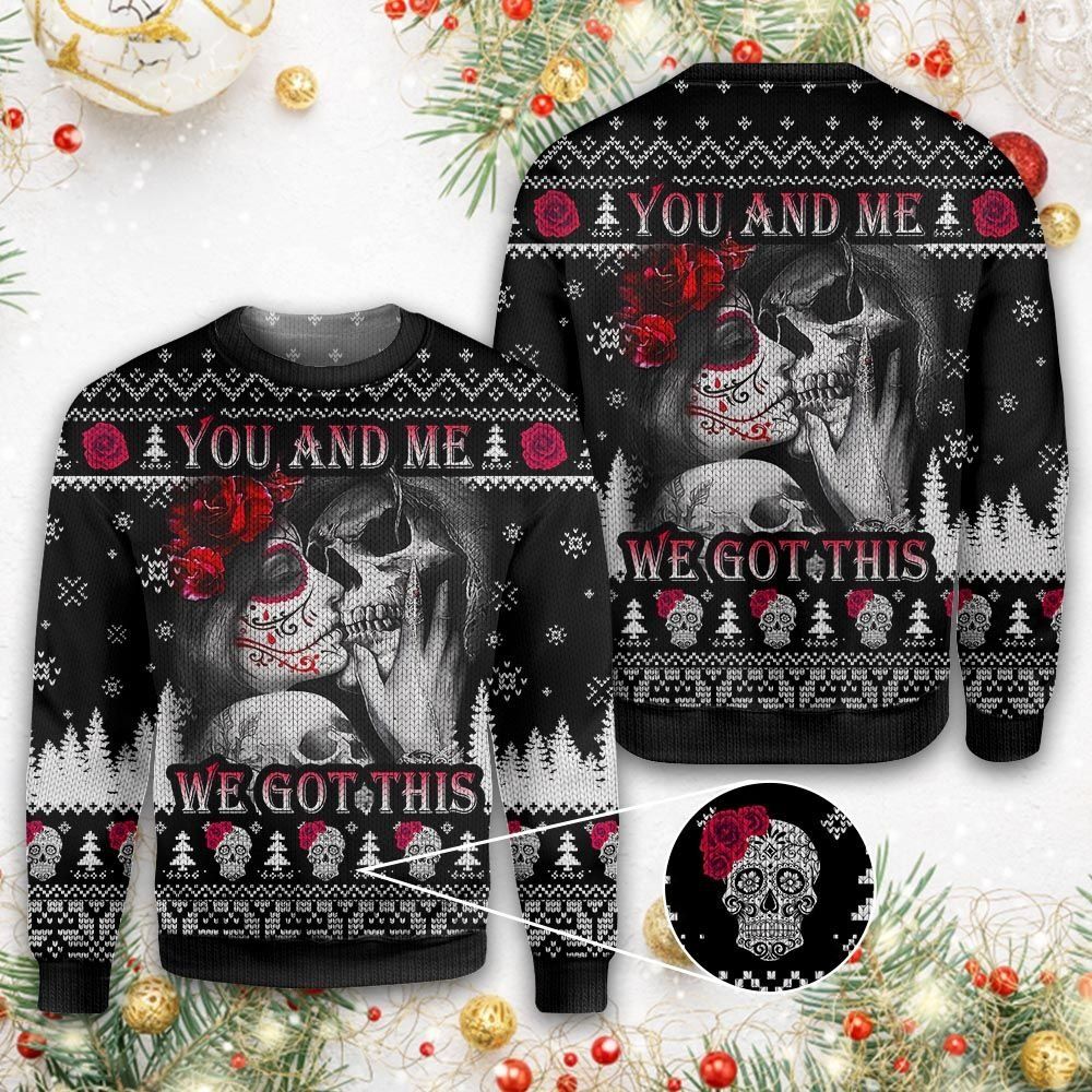 Skull You Me We Got This Christmas Ugly Christmas Sweater- Best Christmas Gifts 2023