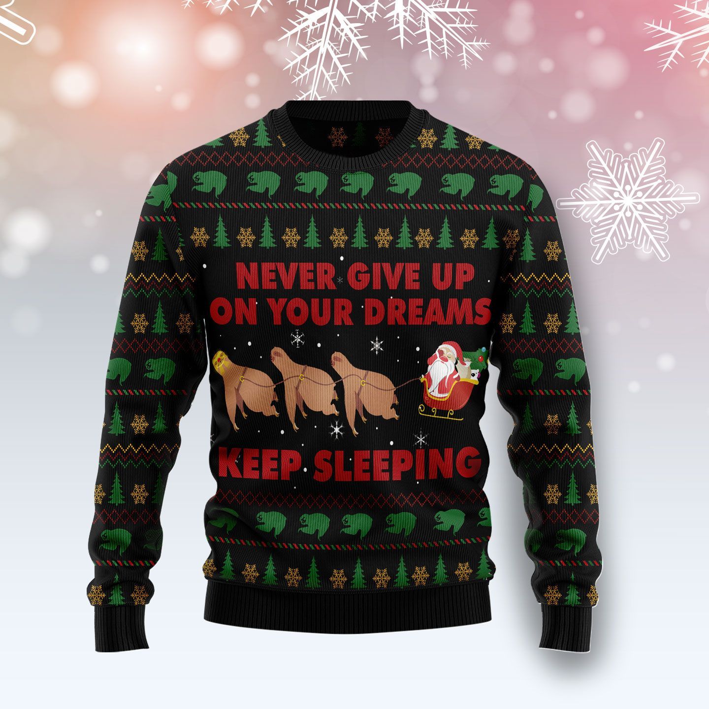 Sloth Keep Sleeping Ugly Christmas Sweater – Best Christmas Gifts 2023