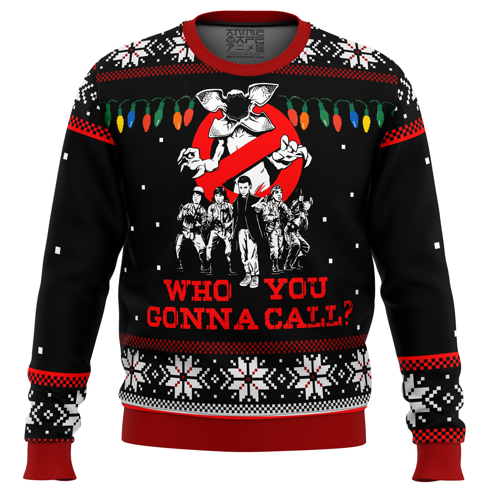 Stranger Things Who You Gonna Call Ugly Christmas Sweater- Best Christmas Gifts 2023