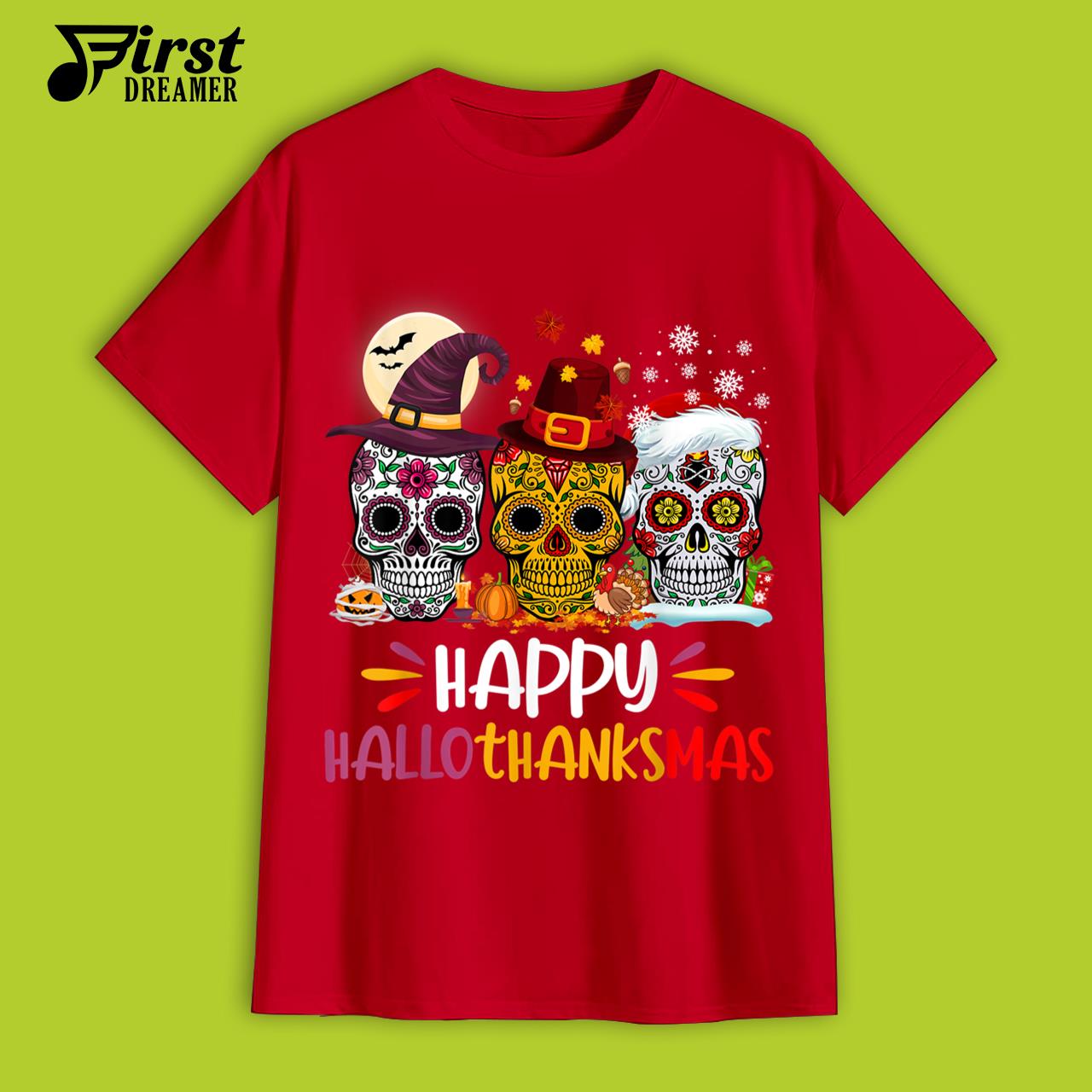 Sugar Skull Hallothankmas Halloween Thanksgiving Christmas T-Shirt