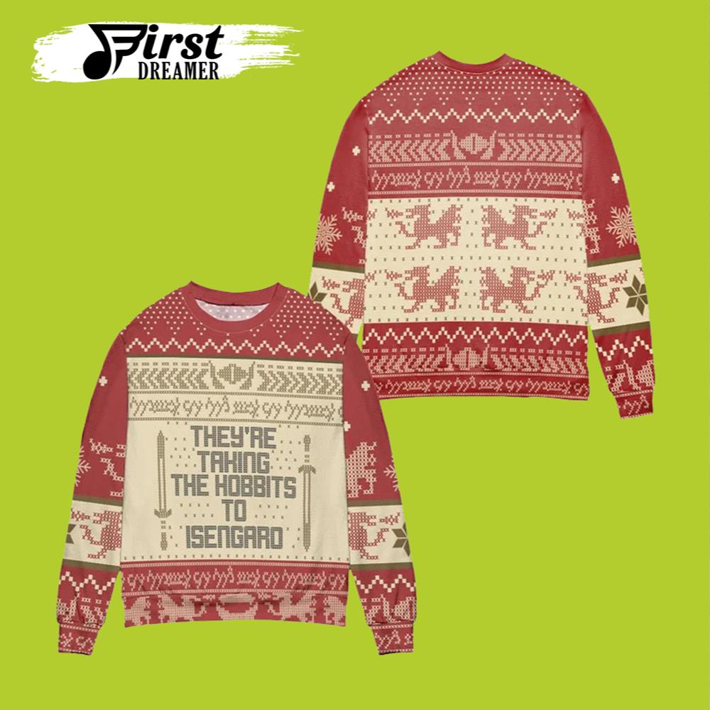 They’re Taking The Hobbits To Isengard Lord Of The Rings Ugly Christmas Sweater – Best Christmas Gifts 2023