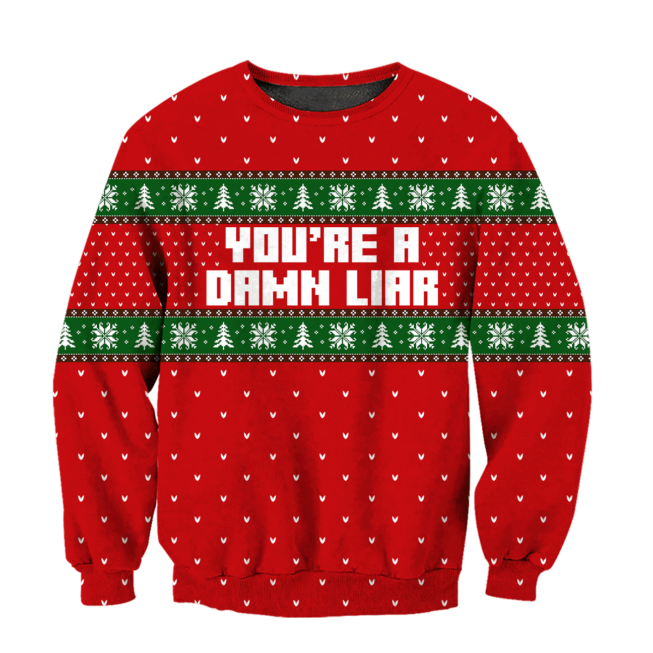 You Are A Damn Liar Ugly Christmas Sweater – Best Christmas Gifts 2023