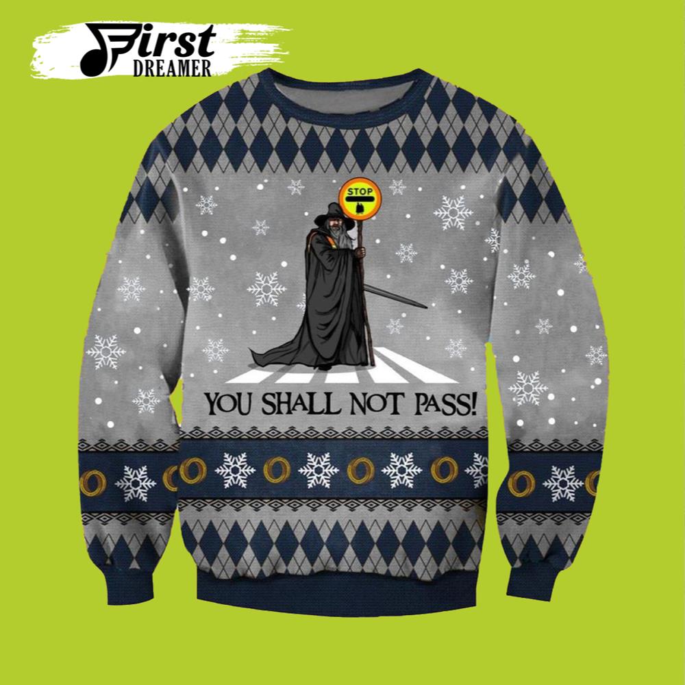 You Shall Not Pass Lord Of The Rings Ugly Christmas Sweater- Best Christmas Gifts 2023